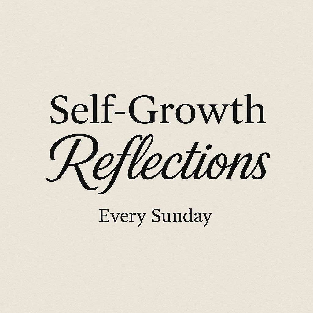 Self-Growth Reflections