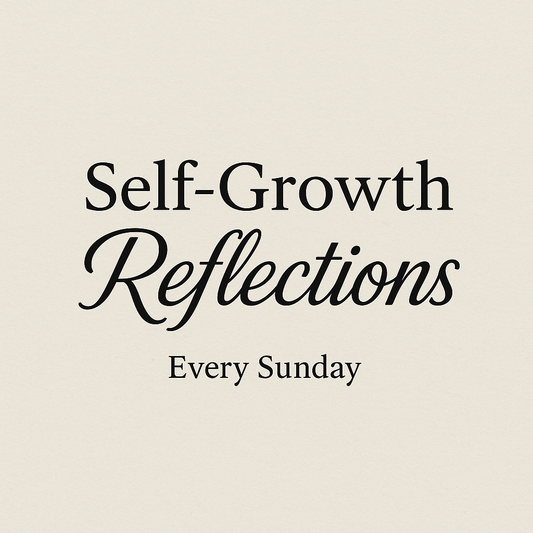 Self-Growth Reflections