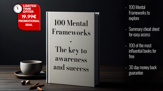 100 Mental Frameworks - The key to awareness and success